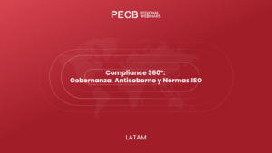 Compliance 360°: Gobernanza, Antisoborno y Normas ISO