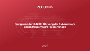 Navigieren durch NIS2: Stärkung der Cyberabwehr gegen Ransomware-Bedrohungen